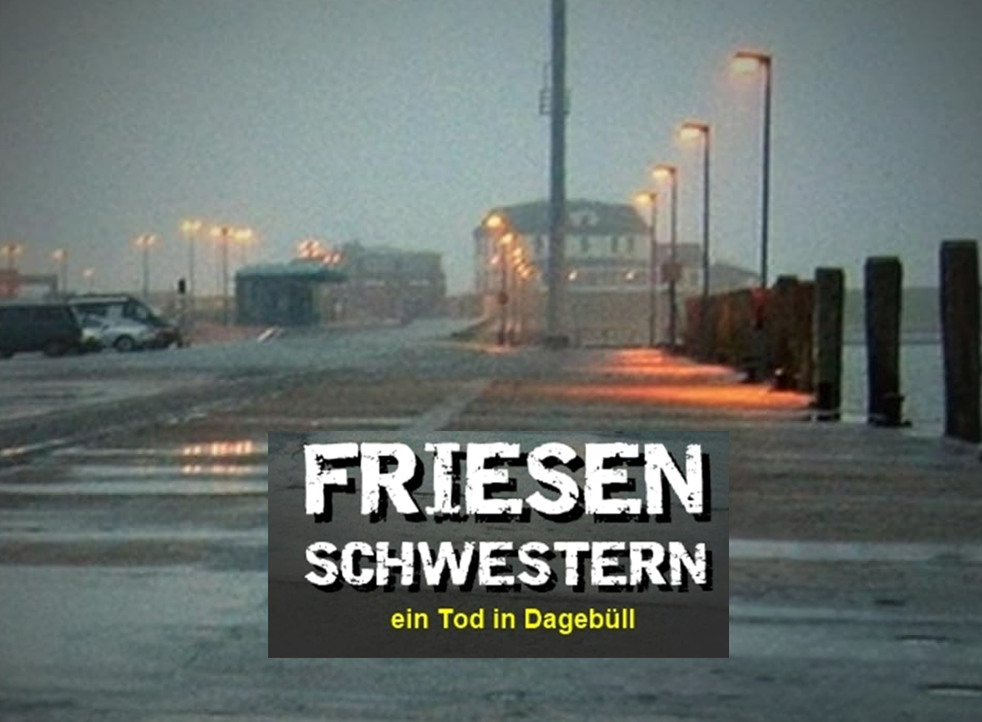 Friesenschwestern: ein Tod in Dagebüll